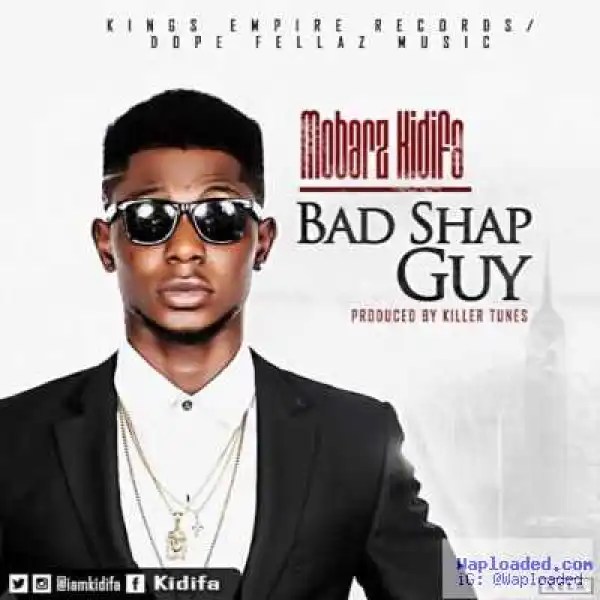 Mobarz Kidifa - Bad Sharp Guy (Prod. by Killertunes)